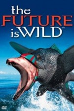 Watch The Future Is Wild 9movies